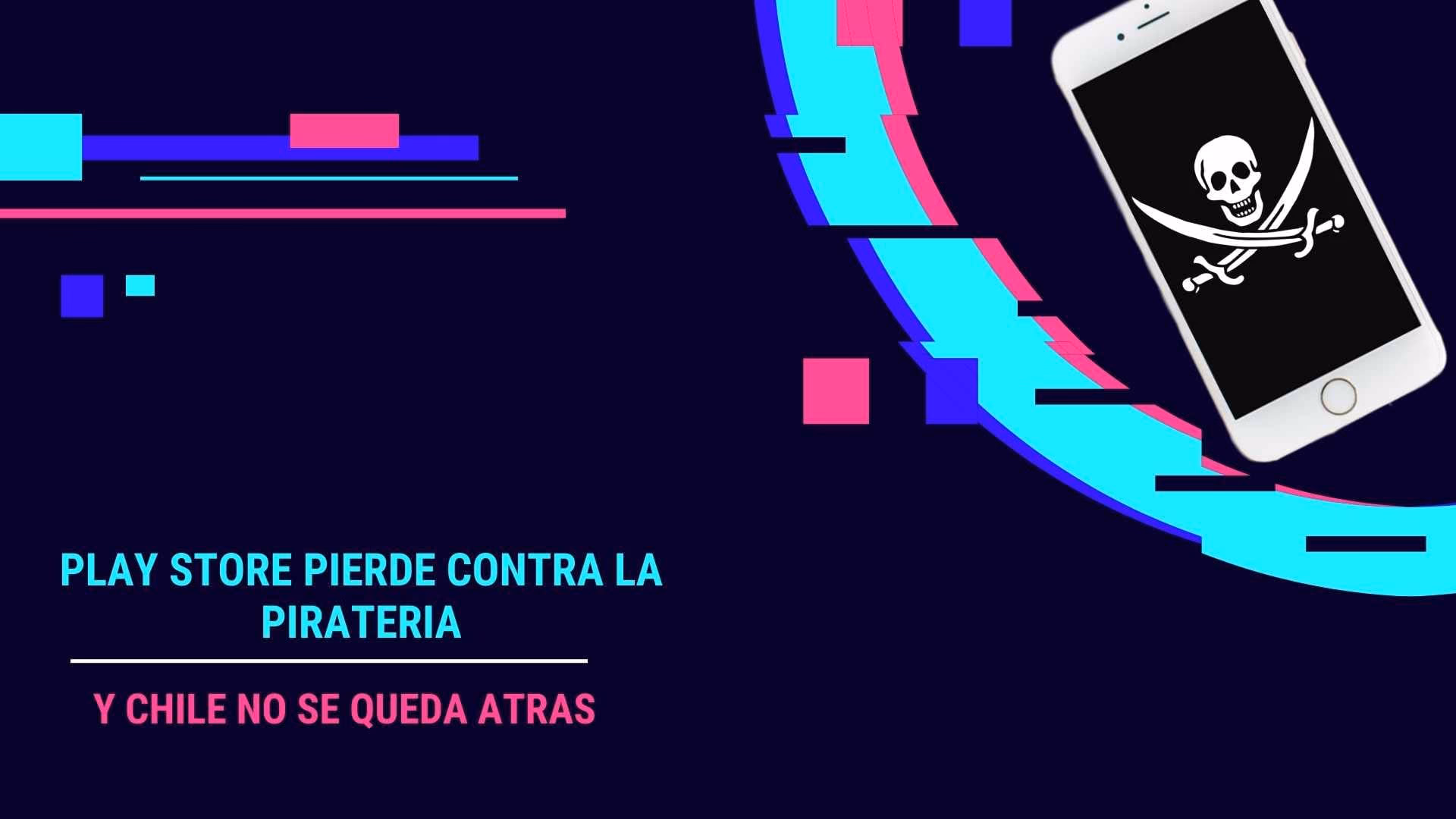 La Piratearía se adueña de la Play store en Latino américa