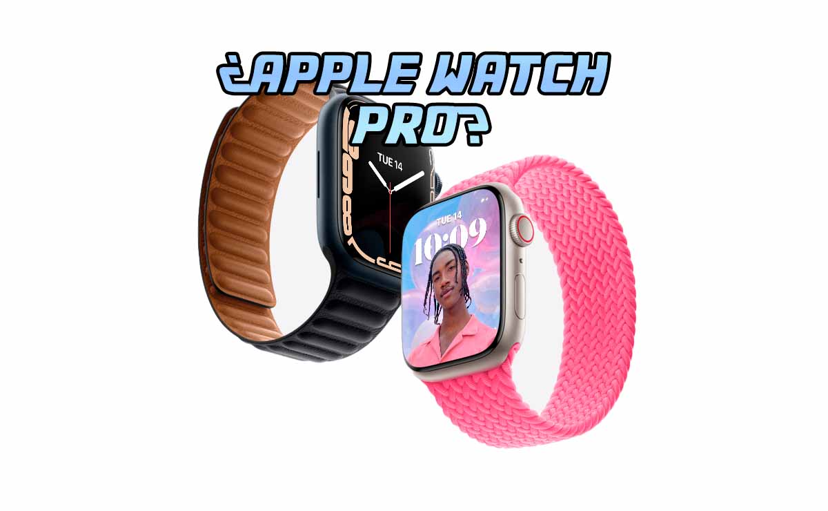Apple Watch Pro: todos los rumores sobre la nueva versión Pro del reloj inteligente
