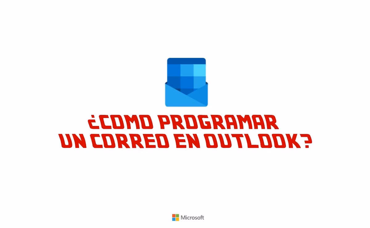 ¿Cómo programar un correo en Outlook?