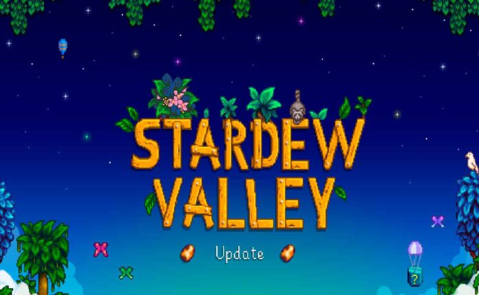 Stardew Valley se Renueva con la Versión 1.6.4: Descubre Todas las Novedades y Mejoras