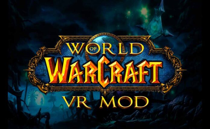 World of Warcraft se Suma a la Realidad Virtual con un Mod Comunitario
