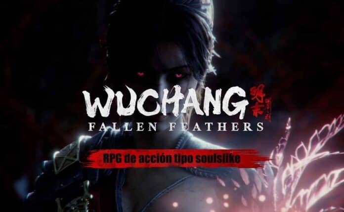Todo lo que necesitas saber sobre WUCHANG: Fallen Feathers