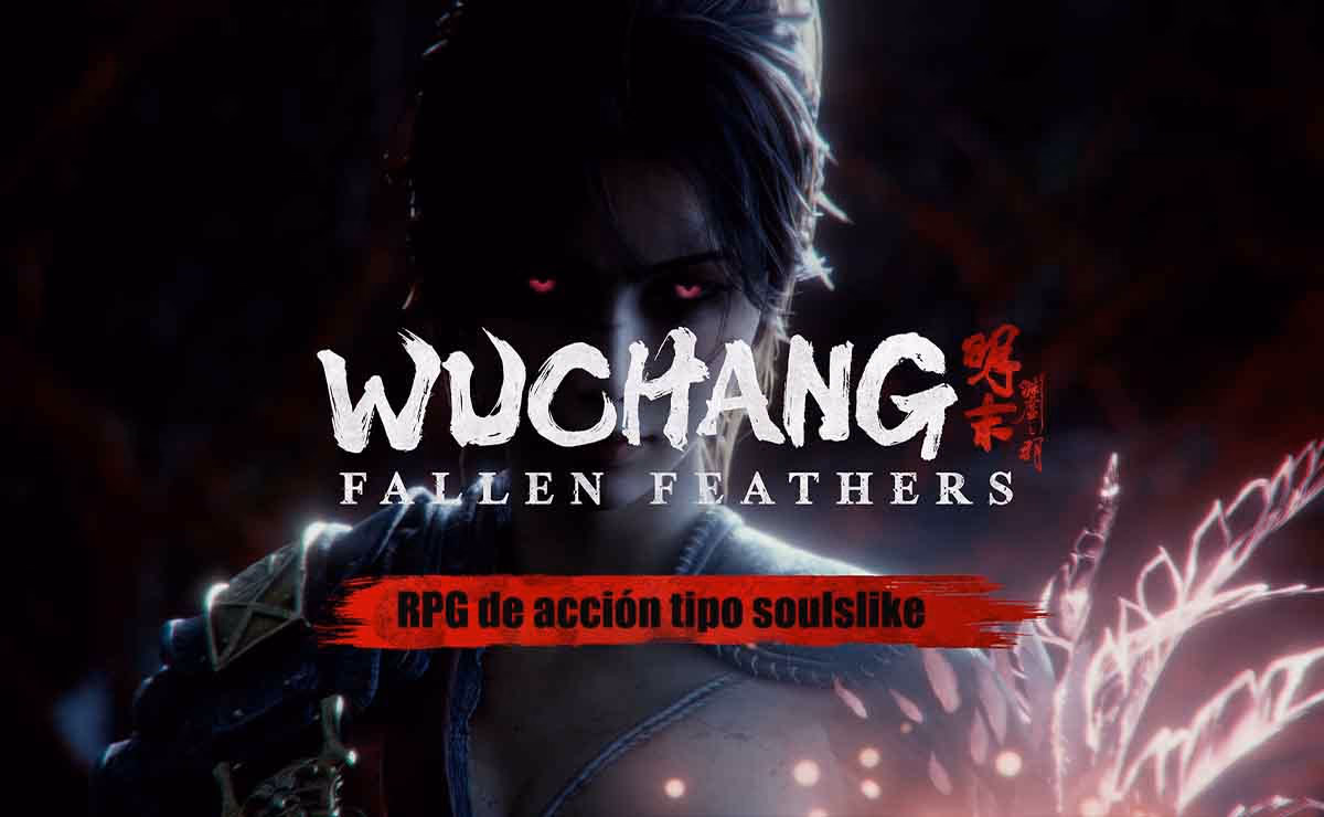 Todo lo que necesitas saber sobre WUCHANG: Fallen Feathers