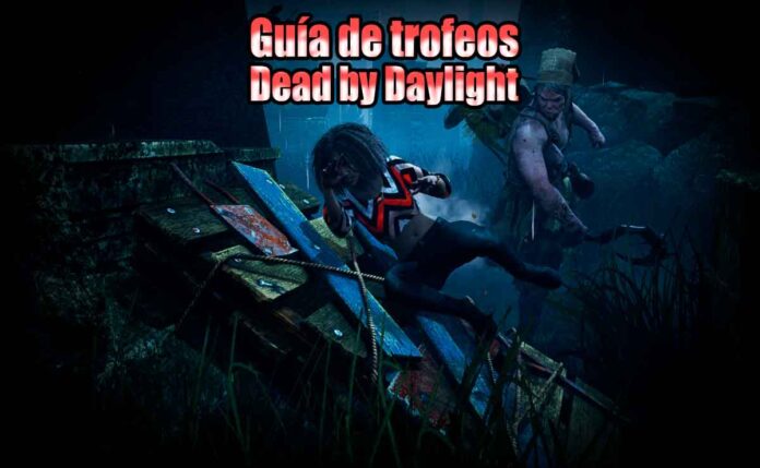 Guía de trofeos de Dead by Daylight
